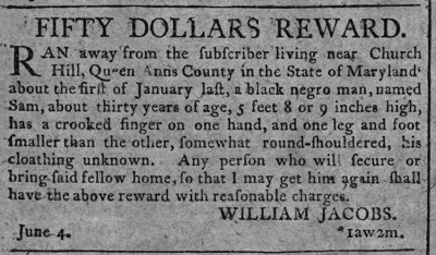 July 1796 Queen Anne's County, Maryland fugitive slave advertisement for Sam, who escaped in January.